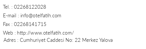 Otel Fatih Yalova telefon numaralar, faks, e-mail, posta adresi ve iletiim bilgileri